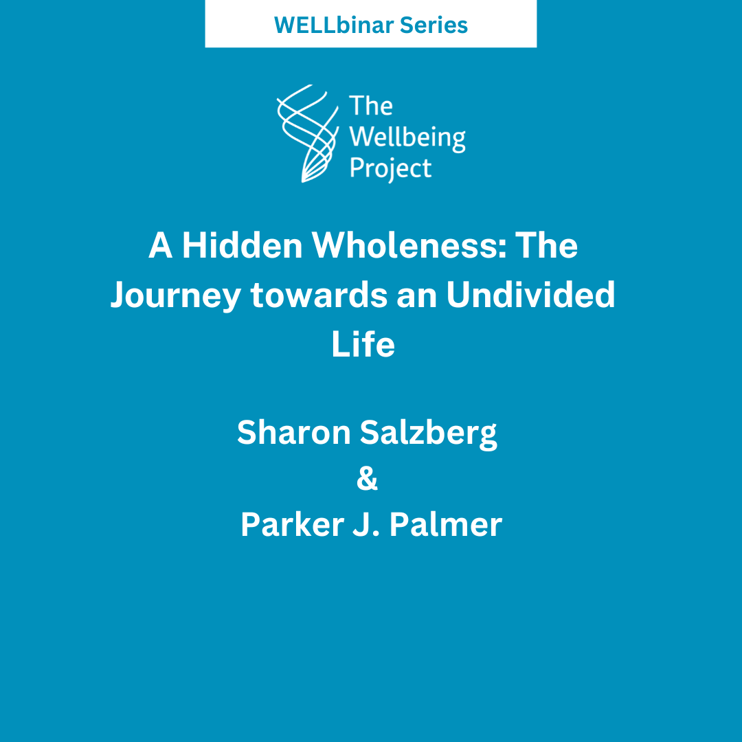 18948WELLbinar: A Hidden Wholeness – The Journey towards an Undivided Life