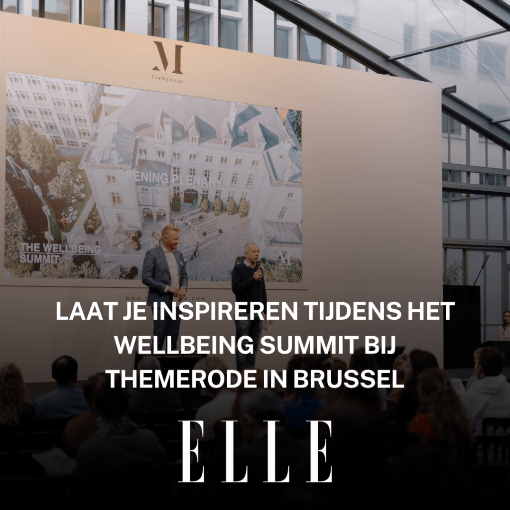 LAAT JE INSPIREREN TIJDENS HET WELLBEING SUMMIT BIJ THEMERODE IN BRUSSEL