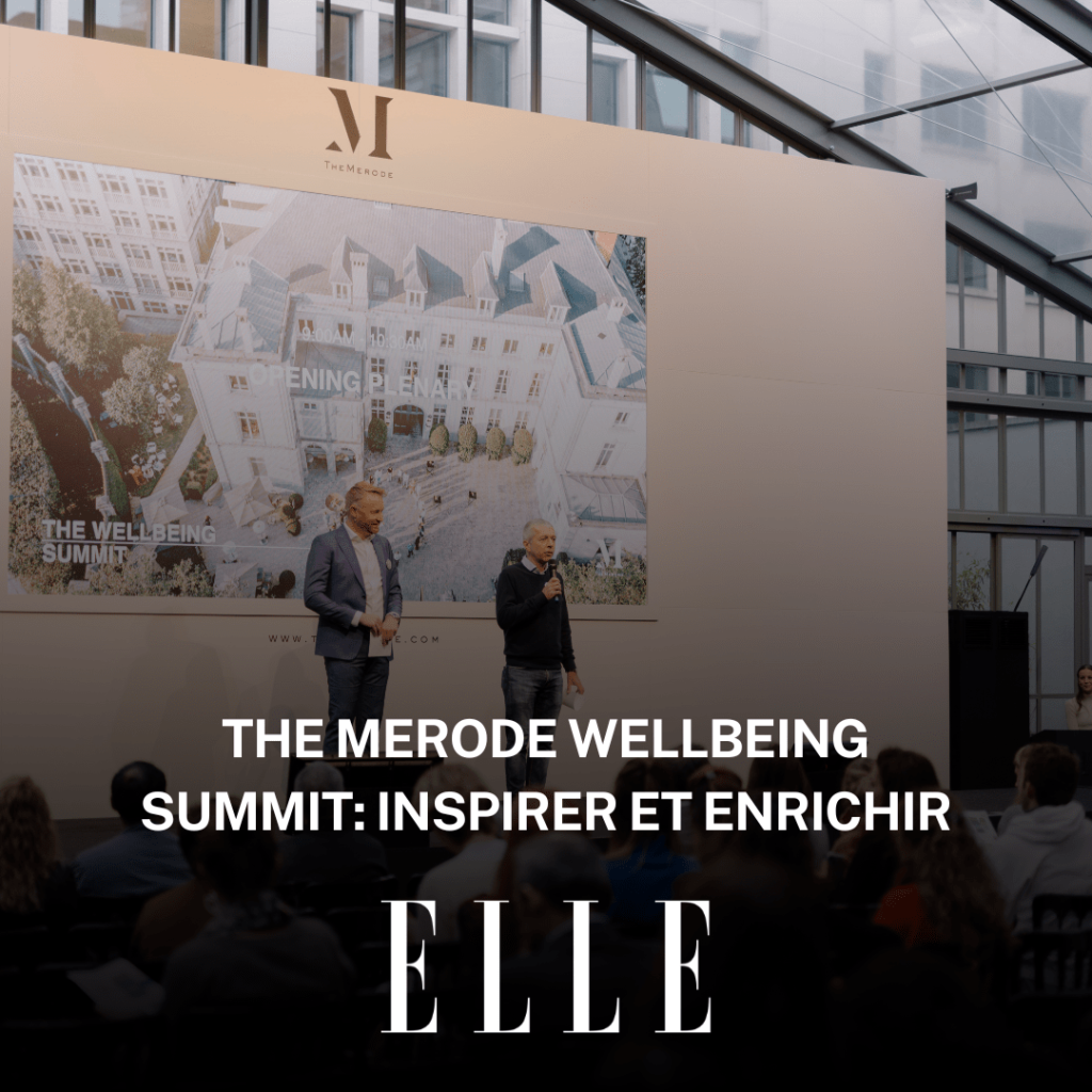 THE MERODE WELLBEING SUMMIT: INSPIRER ET ENRICHIR