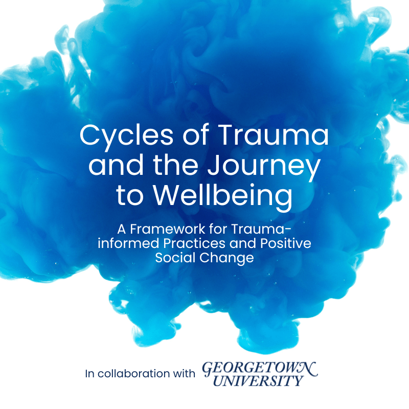 Cycles of Trauma and the Journey to Wellbeing