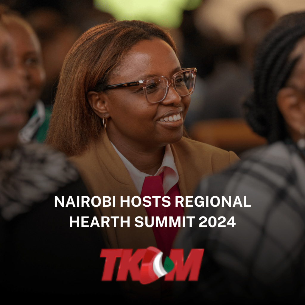 Nairobi Hosts Regional Hearth Summit 2024