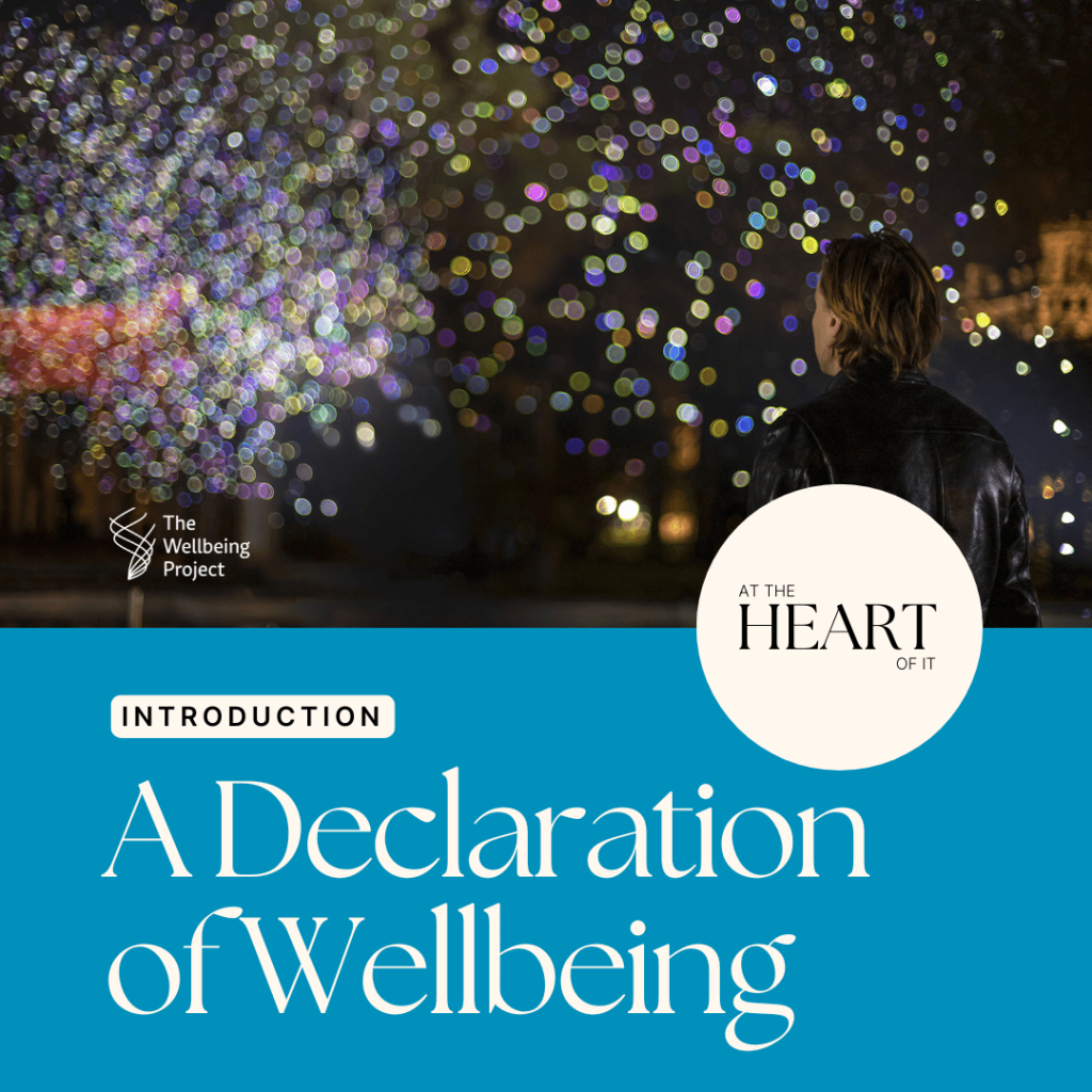 At The Heart Of It – Episode 0: A Declaration Of Wellbeing