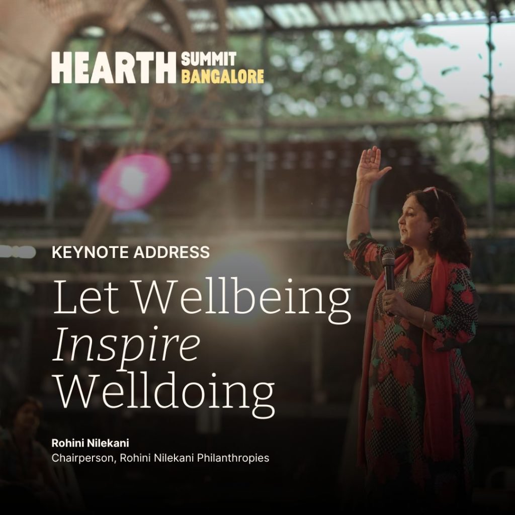 Let Wellbeing Inspire Welldoing: Rohini Nilekani at Hearth Summit Bangalore